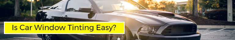 Is DIY Car Window Tinting Easy? Click Image to read blog | Suntamers Window Tinting Company Florida